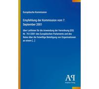Empfehlung der Kommission vom 7. September 2001: über Leitlinien für die Anwendung der Verordnung (EG) Nr. 761/2001 des Europäischen Parlaments und ... Beteiligung von Organisationen an einem [...]