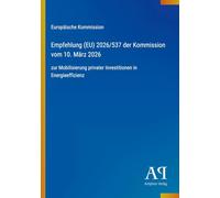 Empfehlung (EU) 2026/537 der Kommission vom 10. März 2026: zur Mobilisierung privater Investitionen in Energieeffizienz