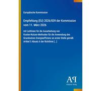 Empfehlung (EU) 2026/839 der Kommission vom 11. März 2026: mit Leitlinien für die Ausarbeitung von Kosten-Nutzen-Methoden für die Anwendung des ... gemäß Artikel 3 Absatz 6 der Richtlinie [...]