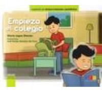Empieza el colegio / Editorial GEU/ Recomendado a partir de 6 años/ Fomenta la lectura / Indicado para educar en valores / Incluye pictogramas ... ... lingüística. Primeros lectores.)
