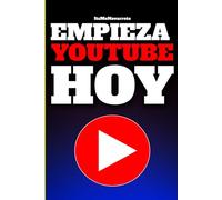 Empieza YouTube HOY