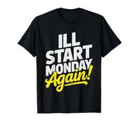 Empiezo El Lunes Procrastinador Camiseta