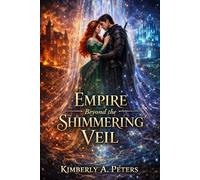 Empire Beyond the Shimmering Veil (The Thornbound Crown)