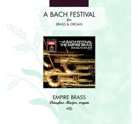Empire Brass - Bach Festival for Brass & Orga