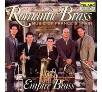 Empire Brass Quintet - Romantic Brass - Music Of France & Spain
