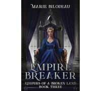 Empire Breaker: 3 (Keepers of a Broken Land)