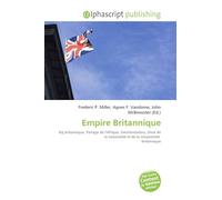 Empire Britannique: Raj britannique, Partage de l'Afrique, Décolonisation, Droit de la nationalité et de la citoyenneté britannique