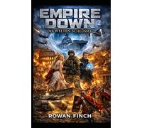 Empire Down 2: Der Welten-Schlüssel: Zeitreise Sci-Fi Thriller | Eine Superyacht in der Antike | Parallelwelt Sci-Fi Abenteuer