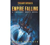 Empire Falling: A Twilight Imperium Novel: 1 (The Twilight Wars)