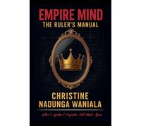Empire Mind: The Ruler's Manual