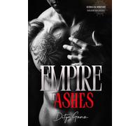 Empire of Ashes: An Enemy/Law Enforcement Slow-Burn Dark Romance: 5 (The Neon Underworld)