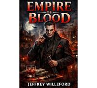 Empire Of Blood (The Dante Morello Chronicles)