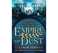 Empire of Dust (Blood of Gods and Royals)