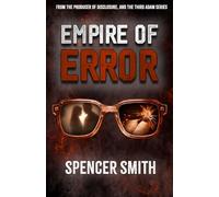 Empire of Error: A Biblical Examination of a Dangerous Philosophy of Ministry Prominent in the IFB