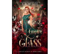 Empire of Glass: A Passionate Paranormal Romance with Young Adult Appeal: 3 (Harpocrates: Gr od of Secrets)