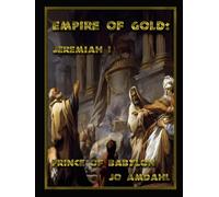 Empire of Gold: Prince of Babylon: Jeremiah I