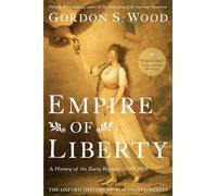 Imperio de la libertad – Historia de la temprana república, 1789-1815