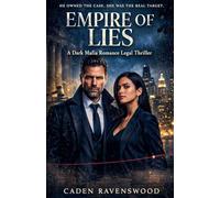 Empire of Lies: A Dark Mafia Romance Legal Thriller