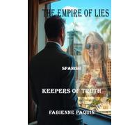 Empire of Lies in Spanish: Keepers of Truth