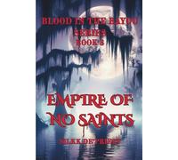 Empire Of No Saints( Blood in the Bayou Book 3)