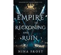 Empire of Reckoning and Ruin (Dragons of Tirene)