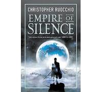 Empire Of Silence – Épica de ciencia ficción de alcance universal: 1 (Sun Eater)