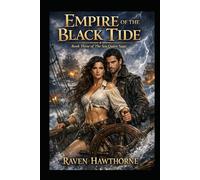 Empire Of The Black Tide (The Sea Queen's Saga)