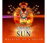 empire of the sun - walking on a dream