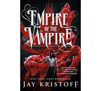 Empire of the Vampire: Book One: 1 (Empire of the Vampire, 1)