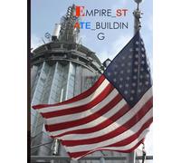 EMPIRE_STATE_BUILDING: A famous skyscraper located in the heart of New York City.