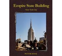 Empire State Building in Pictures: A Stunning Visual Journey in Pictures