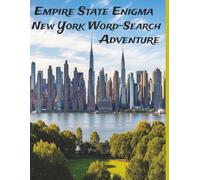 Empire State Enigma: New York Word-Search Adventure: Large Print Easy-to-Read print about U.S. States, Landmarks, History and more: 8.5×11in, 143 ... - Gift for Vacations, Holidays, Free Time