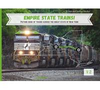 Empire State Trains!: Picture Book of Freight Trains Across the Great State of New York. Volume 2.