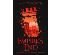 Empire's End: A Dreams of the Fallen Novella