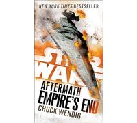 Empire's End: Aftermath (Star Wars): 3 (Star Wars: The Aftermath Trilogy)