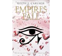 Empires Fall: Volume 4 of the Tungsten Original Timeline Series