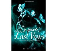 EMPIRE'S LAST VOW: Some Legacies Are Written in Blood. Others in Love. (VEILED CROWN)