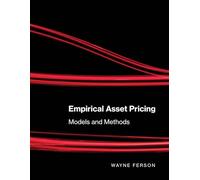 Empirical Asset Pricing: Models and Methods (The MIT Press)