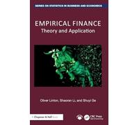 Empirical Finance: Theory and Application (Chapman and Hall/CRC Series on Statistics in Business and Economics)