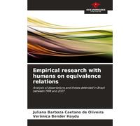 Empirical research with humans on equivalence relations: Analysis of dissertations and theses defended in Brazil between 1998 and 2007