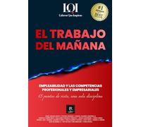 EMPLEABILIDAD: Competencias Profesionales y Empresariales: Líderes que Inspiran