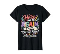 Empleado de facturación Aquí Vamos de Nuevo Bienvenido de Vuelta a la Escuela Camiseta gráfica económica, Mujer, Negro, S