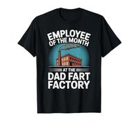Empleado del Mes En La Fábrica De Pedos De Papá Chistes Humor Camiseta