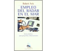 Empleo del Radar En el Mar - Guia Practica Para Pequenas Embarcaciónes Volumen 2