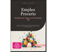Empleo Precario: Desafíos del Trabajo en la Economía Gig