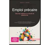 Emploi précaire: Des bas salaires au travail de plateforme
