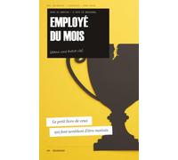 Employé du mois (dans une autre vie): Le petit livre de ceux qui font semblant d'être motivés | Le cadeau drôle et complice à offrir à un collègue