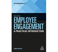 Employee Engagement: A Practical Introduction: 24 (HR Fundamentals, 24)