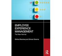 Employee Experience Management: The New Normal