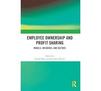 Employee Ownership and Profit Sharing: Models, Incidence, and Sectors